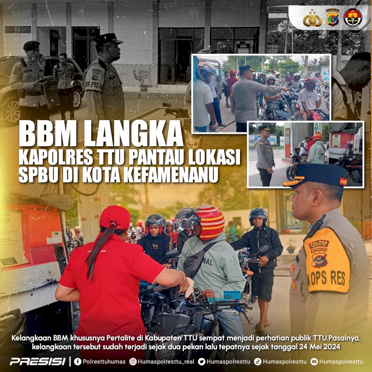BBM Langka, Kapolres TTU Pantau Lokasi SPBU di Kota Kefamenanu