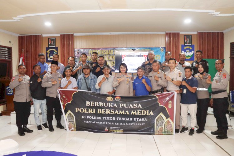 Momentum Pererat Silaturahmi dan Sinergi Sebagai Wujud Polri Untuk Masyarakat : Polres dan Ikatan Wartawan TTU Buka Puasa Bersama